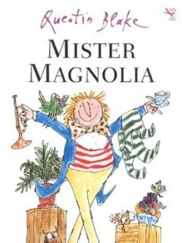 Image of Mr Magnolia by Quentin Blake Book