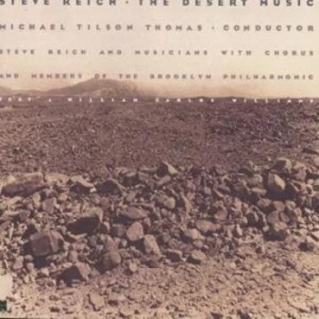 image of Steve Reich / The Desert Music by Chorus of the Brooklyn Philharmonic CD Album