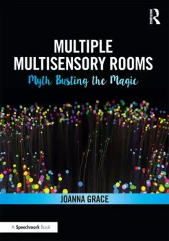 Image of Multiple Multisensory Rooms: Myth Busting the Magic