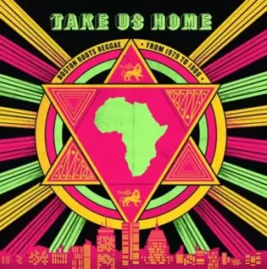 Image of Take Us Home Boston Roots Reggae from 1979 to 1988 by Various Artists CD Album