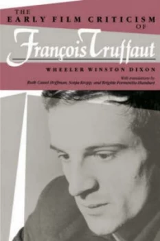 Image of Early Film Criticism of Francois Truffaut paper by W W Dixon Paperback