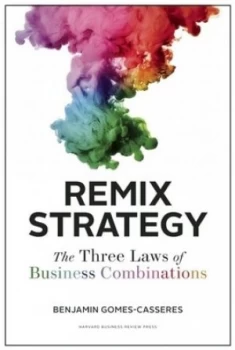 Image of Remix Strategy by Benjamin Gomes-Casseres Hardback