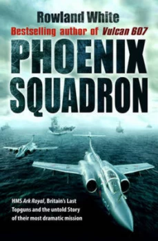 Image of Phoenix Squadron by Rowland White Paperback