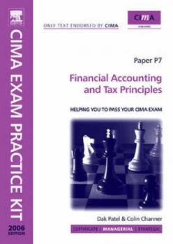 Image of Financial Accounting and Tax Principles by Dak Patel and Colin Channer and Chartered Institute of Management Accountants Paperback