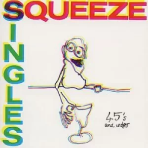 image of Singles 45s and under by Squeeze CD Album