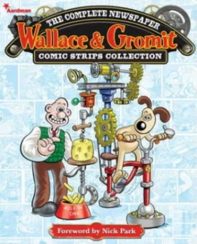 Image of Wallace and Gromit. Volume 1 2010-2011. by Aardman Animations Hardback