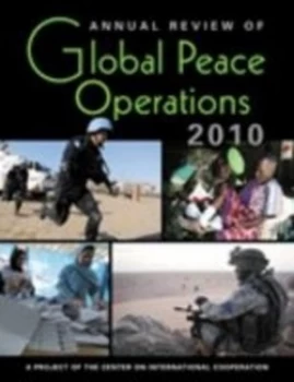 Image of Annual Review of Global Peace Operations 2010 by Center on International Cooperation Paperback