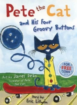Image of Pete the Cat and his four groovy buttons by Eric Litwin