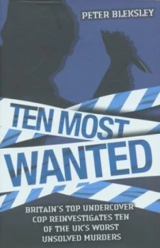 Image of Ten Most Wanted by Peter Bleksley Hardback