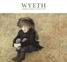 Image of Wyeth : Andrew and Jamie in the Studio
