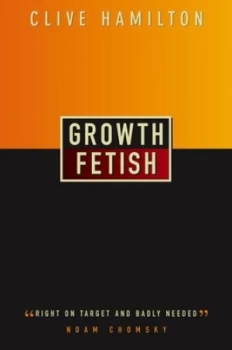 Image of Growth Fetish by Clive Hamilton Paperback