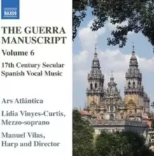 image of The Guerra Manuscript: 17th Centuray Secular Spanish Vocal Music