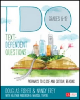 Image of Text-Dependent Questions Grades 6-12 by Douglas Fisher Paperback