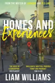 Image of Homes and Experiences : From the writer of hit BBC shows Ladhood and Pls Like