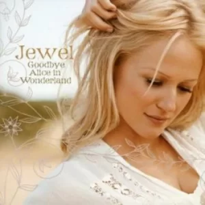 Image of Goodbye Alice in Wonderland by Jewel CD Album