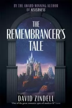 Image of The remembrancer's tale - David Zindell - Paperback - Used