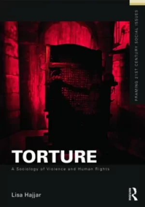 Image of TortureA Sociology of Violence and Human Rights