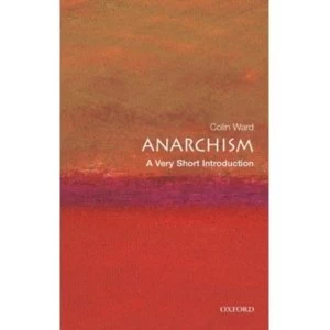 Image of Anarchism: A Very Short Introduction by Colin Ward (Paperback, 2004)