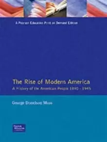 Image of The Rise of Modern America : A History of the American People, 1890-1945
