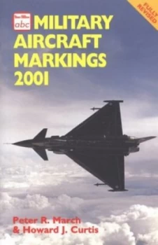 Image of Military Aircraft Markings 2001 by Peter R March Paperback