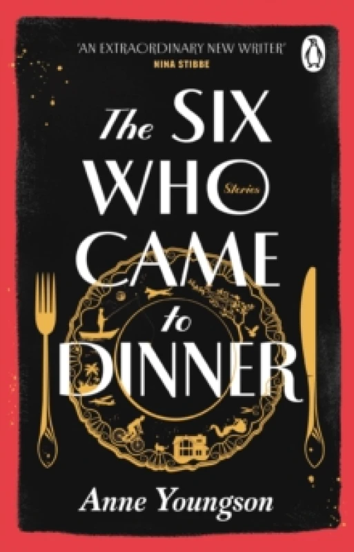 Image of The Six Who Came to Dinner : Stories by Costa Award Shortlisted author of MEET ME AT THE MUSEUM Paperback / softback