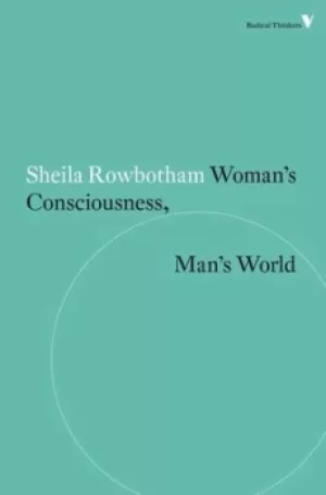 Image of Womans consciousness mans world by Sheila Rowbotham