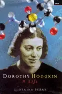 Image of Dorothy Hodgkin by Georgina Ferry