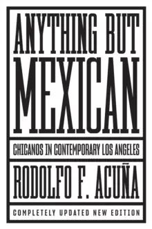 Image of Anything but Mexican : Chicanos in Contemporary Los Angeles