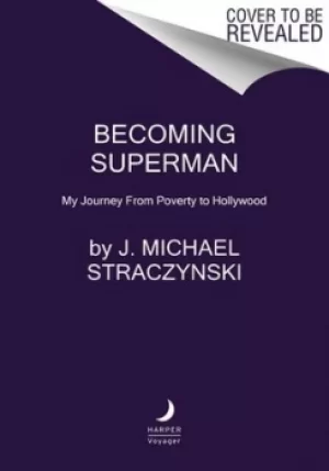 Image of Becoming Superman by J. Michael Straczynski