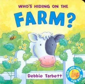 Image of Whos Hiding on the Farm by Debbie Tarbett Hardback