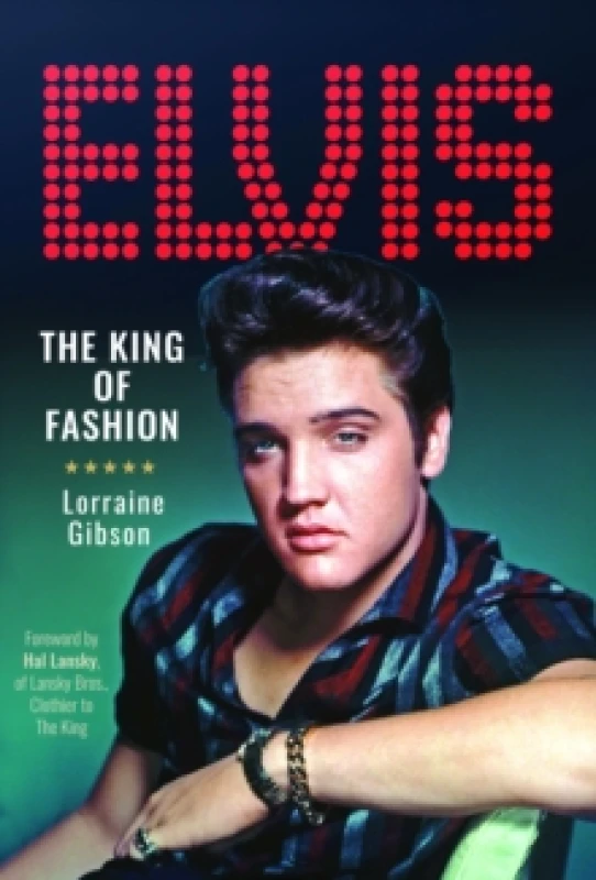 Image of Elvis: The King of Fashion Hardback