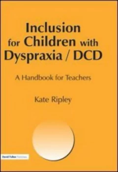 Image of Inclusion for children with dyspraxia/DCD by kate Ripley