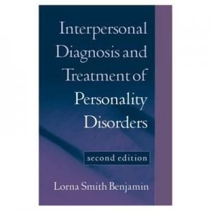 Image of Interpersonal Diagnosis and Treatment of Personality Disorders by Lorna Smith Benjamin Paperback