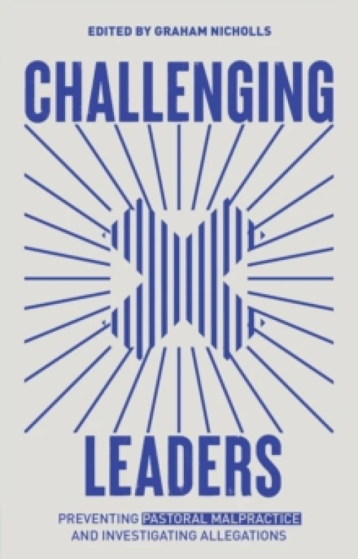 Image of Challenging Leaders : Preventing and Investigating Allegations of Pastoral Malpractice Paperback / softback