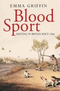 Image of Blood Sport by Emma Griffin Hardback