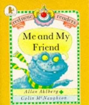 Image of Me and My Friend by Allan Ahlberg and Colin Mcnaughton Book