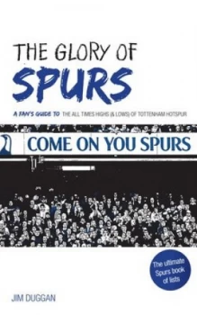 Image of The Glory of Spurs by Jim Duggan Paperback