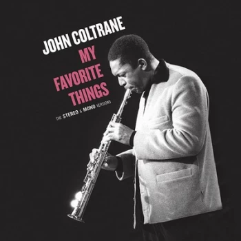 Image of My Favorite Things The Stereo & Mono Versions by John Coltrane Vinyl Album