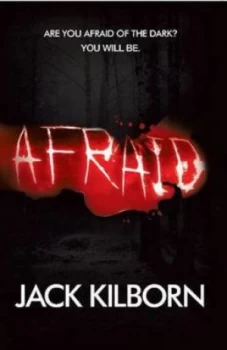 Image of Afraid by Jack Kilborn Book