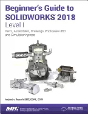 Image of beginners guide to solidworks 2018 level i