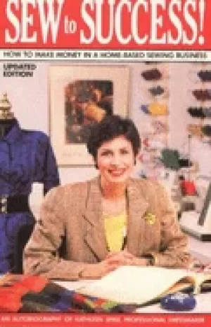 Image of sew to success how to make money in a home based sewing business