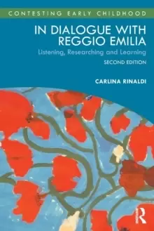 Image of In Dialogue with Reggio Emilia : Listening, Researching and Learning