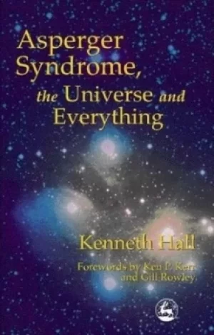 Image of Asperger syndrome the universe and everything by Kenneth Hall