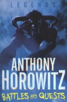 Image of Battles and Quests by Anthony Horowitz Book
