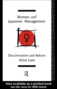 Image of Women and Japanese Management : Discrimination and Reform