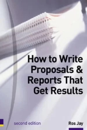 Image of How to write proposals and reports that get results by Ros Jay