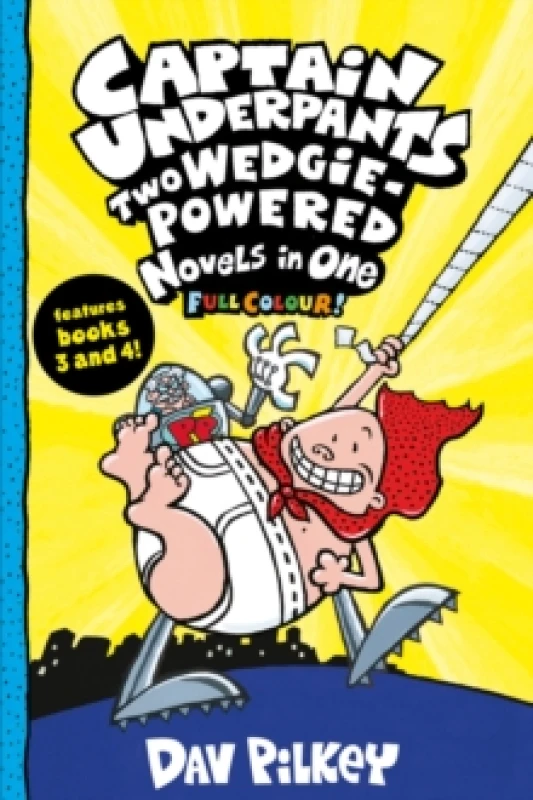 Image of Dav Pilkey Captain Underpants: Two Wedgie-Powered Novels in One (Full Colour!) Book Multi unisex