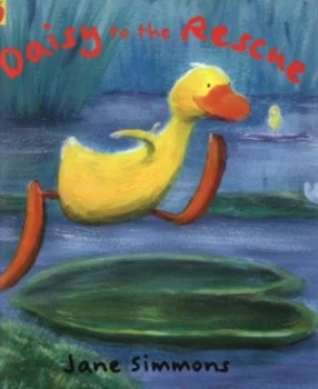 Image of Daisy to the Rescue by Jane Simmons Paperback
