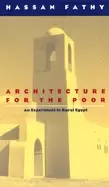 Image of architecture for the poor an experiment in rural egypt