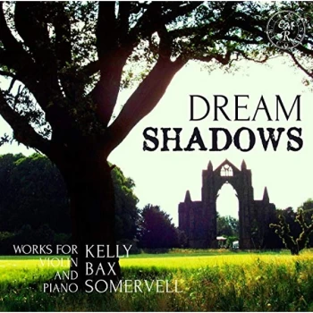 Image of Arthur Somervell - Dream Shadows: Works for Violin and Piano CD